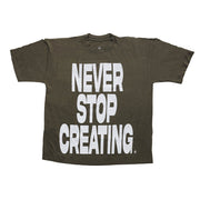 Never Stop Creating Tee - Army